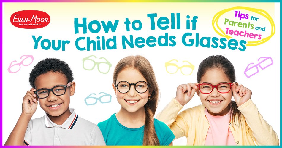 How to Tell if Your Child Needs Glasses
