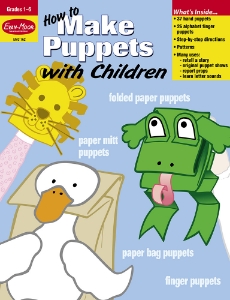 How to Make Puppets with Children, Grades 1-6 - Teacher Reproducibles, E-book